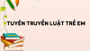 BÀI TUYÊN TRUYỀN LUẬT TRẺ EM